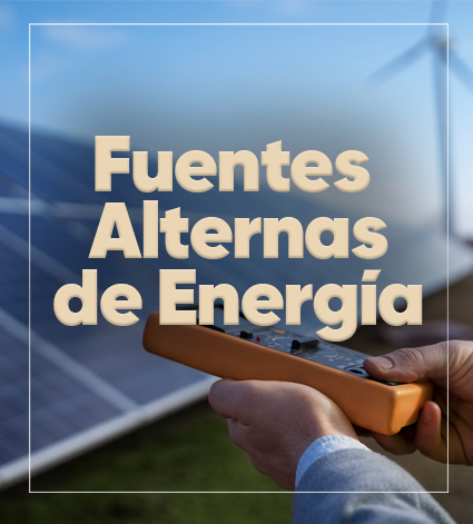 Fuentes Alternas de Energía